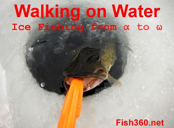 Fish360 Walking On Water Ice Fishing From Alpha to Omega